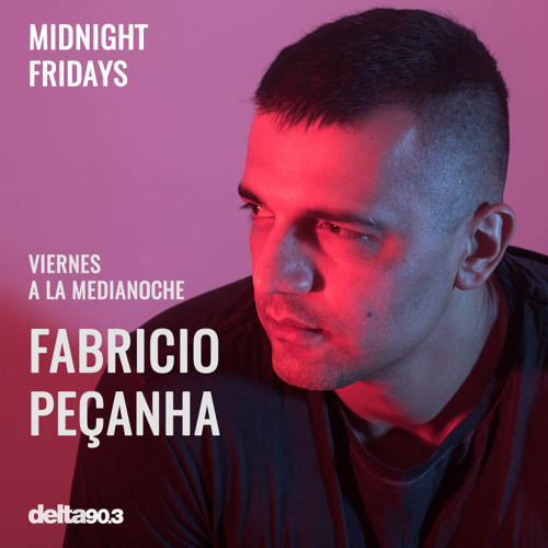 Delta Podcasts - Midnight Fridays Presents Fabricio Pecanha (15.12.2017)