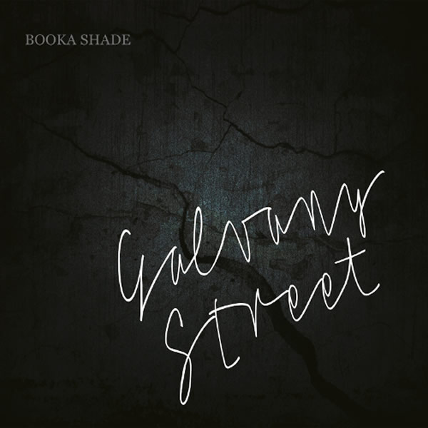 Booka Shade Galvany Street